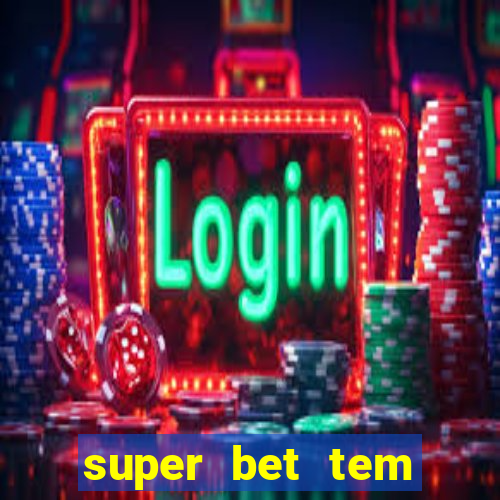 super bet tem pagamento antecipado